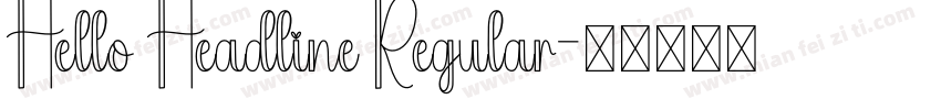 Hello Headline Regular字体转换